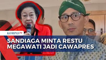 Sandiaga Ungkap Alasan Minta Restu Megawati dan Mardiono Jadi Cawapres Ganjar