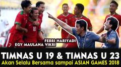 TIMNAS U19 & TIMNAS U23 akan Berkolaborasi bersama dalam TC 2018