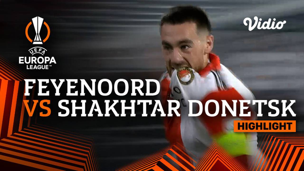 Highlights Feyenoord vs Shakhtar UEFA Europa