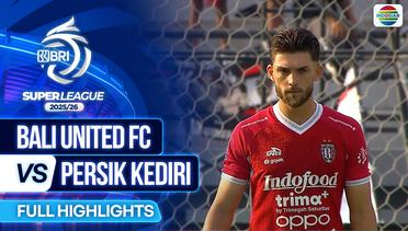 Bali United FC VS Persik Kediri - Full Highlights | BRI Super League 2025/26