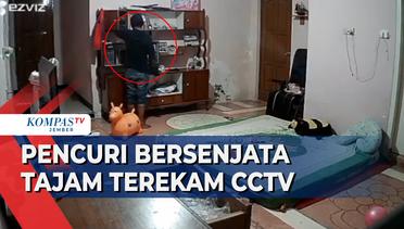 Pencuri Bersenjata Tajam Satroni Rumah Warga Terekam CCTV