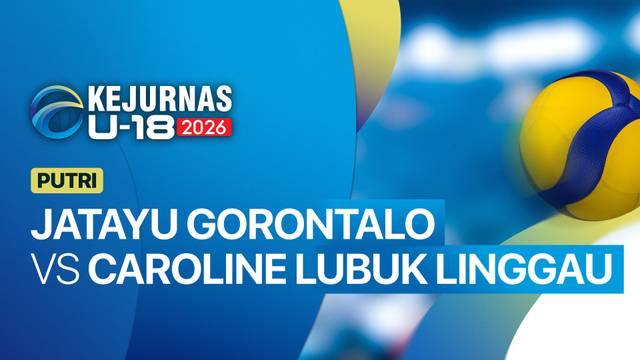 Putri: Jatayu Gorontalo vs Caroline LubuK Linggau - Full Match | Kejurnas Bola Voli Antarklub U-18 2026