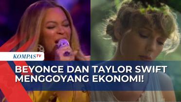 Konser Beyonce dan Taylor Swift Goyang Ekonomi, Bikin Inflasi Naik!