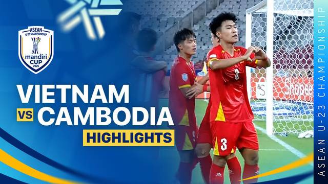 Vietnam vs Cambodia - Highlight | ASEAN U-23 Championship Mandiri Cup