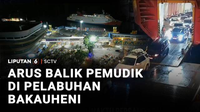 Arus Balik Pemudik di Pelabuhan Bakauheni | Liputan 6