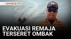Dramatis! Evakuasi Dua Remaja Usai Terseret Ombak di Pantai. Satu Tak Terselamatkan | Liputan 6