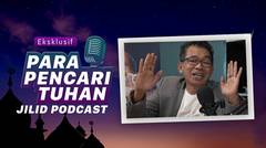 Para Pencari Tuhan Jilid Podcast Episode Jarwo Kwat