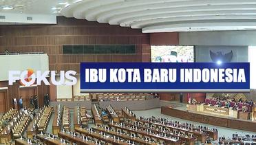 Ketua DPR Bacakan Surat Kajian Pemindahan Ibu Kota dari Jokowi - Fokus Pagi