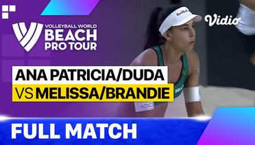 Full Match | Ana Patricia/Duda (BRA) vs Melissa/Brandie (CAN) | Beach Pro Tour - Tepic Elite16, Mexico 2023