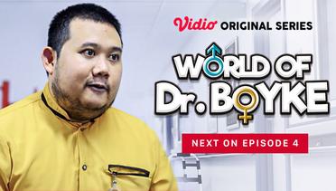World of Dr. Boyke - Vidio Original Series | Next On Eps 4