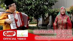 Nostalgia Aidilfitri - Rani Dahlan feat Pak Ngah & Hendri Lamiri