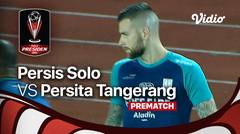 Jelang Kick Off Pertandingan - Persis Solo vs Persita Tangerang