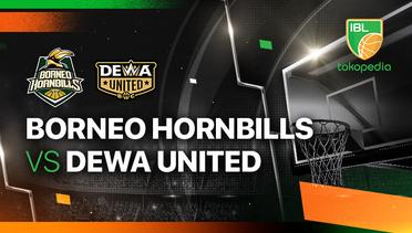 Borneo Hornbills vs Dewa United Banten - Full Match | IBL Tokopedia 2024