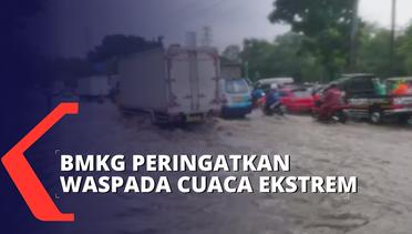 BMKG Peringatkan Warga Jabodetabek Waspada Cuaca Ekstrem!