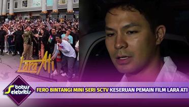 Fero Walandouw Bintangi Mini Seri SCTV, Pemain Film Lara Ati Guncang 10 Kota Besar | Status Selebritis