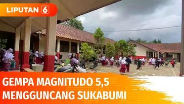 Gempa Berkekuatan Magnitudo 5,5 Guncang Sukabumi, Terasa Hingga Jakarta | Liputan 6