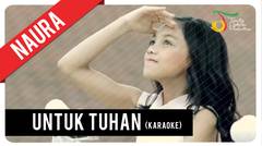 Naura - Untuk Tuhan | Official Karaoke Video