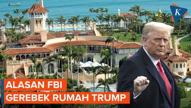 FBI Beberkan Alasan Penggerebekan Rumah Donald Trump, Cari Dokumen Rahasia