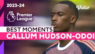 Aksi Callum Hudson-Odoi | Sheffield United vs Nottingham Forest | Premier League 2023/24