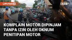 Wanita Komplain Motornya Dipinjam Tanpa Izin oleh Oknum Penitipan Motor