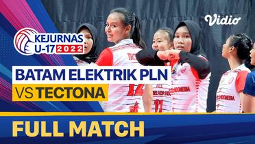 Full Match | 16 Besar - Putri: Batam Elektrik PLN vs Tectona | Kejurnas Bola Voli Antarklub U-17 2022