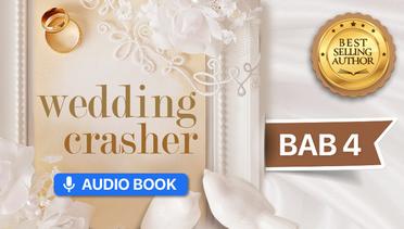 Bab 4 - Wedding Crasher | Audiobook