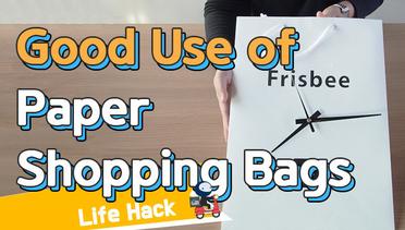 [Life Hacks] Good Use of Paper Shopping Bags
