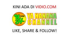 Ya Hanana Channel ada di Vidio.com! like, share & follow