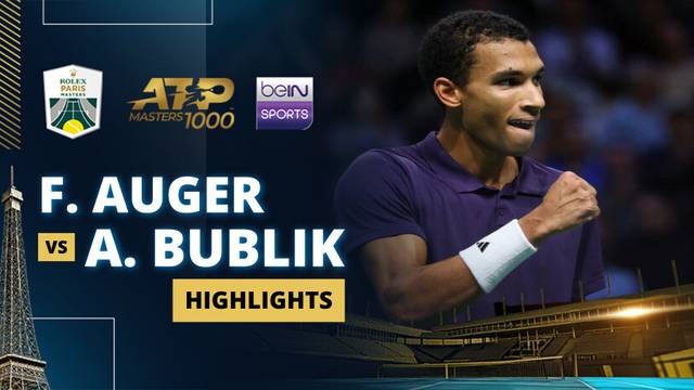 F. Auger-Aliassime vs A. Bublik - Highlight | ATP 1000: Rolex Paris Masters 2025