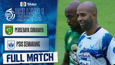PERSEBAYA Surabaya VS PSIS Semarang - Full Match | BRI Liga 1 2023/24