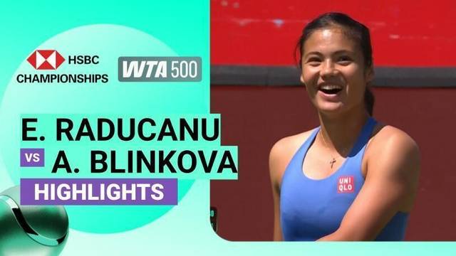 Emma Raducanu vs Anna Blinkova - Highlight | WTA 500: The HSBC Championships 2026