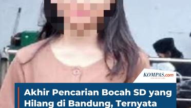 Akhir Pencarian Bocah SD yang Hilang di Bandung, Ternyata Dijual Pria Hidung Belang