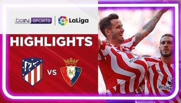Match Highlights | Atletico Madrid vs Osasuna | LaLiga Santander 2022/2023