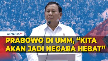 [FULL] Pidato Menhan Prabowo di Universitas Muhammadiyah Malang: Kita akan Jadi Negara Hebat