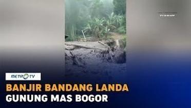 Banjir Bandang Landa Gunung Mas Bogor