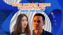 Bikin Nyengir Terus! Tingkah Kocak Amira & Aksa #kompilatop
