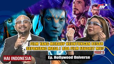 Hai Indonesia | Film Avanger End Game Masuk ke Daftar Ini! | Hollywood Universe Part.(2/3)