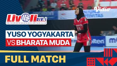 Full Match  | Yuso Yogyakarta vs Bharata Muda | Semifinal - Livoli Divisi 1 Putri 2022