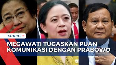 PDIP Sebut Megawati Tugaskan Puan Maharani Komunikasi dengan Prabowo