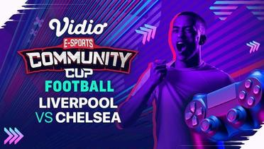Liverpool vs Chelsea | Vidio Community Cup Football Season 6