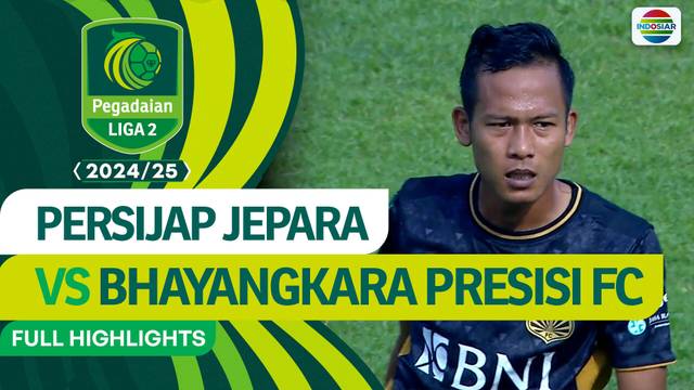 Persijap Jepara vs Bhayangkara Presisi FC - Full Highlights | Pegadaian Liga 2 2024/2025