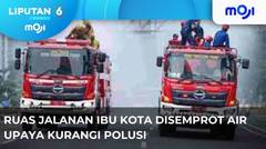 Ruas Jalan Jakarta Disemprot Air. - Liputan 6 Pagi | Moji