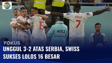 Drama 5 Gol Berlangsung Sengit, Swiss Jadi Runner Up Grup G Usai Kalahkan Serbia | Fokus