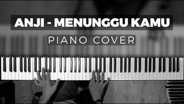 Anji - Menunggu Kamu ( PIANO COVER )
