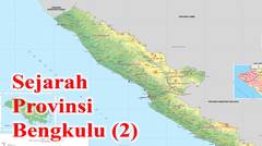 Sejarah Provinsi Bengkulu (Bagian 2)