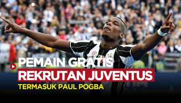 6 Pemain yang Direkrut Juventus Secara Gratis, Terbaru Paul Pogba