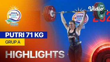 Putri 71 kg - Grup A - Highlights | IWF World Cup 2024