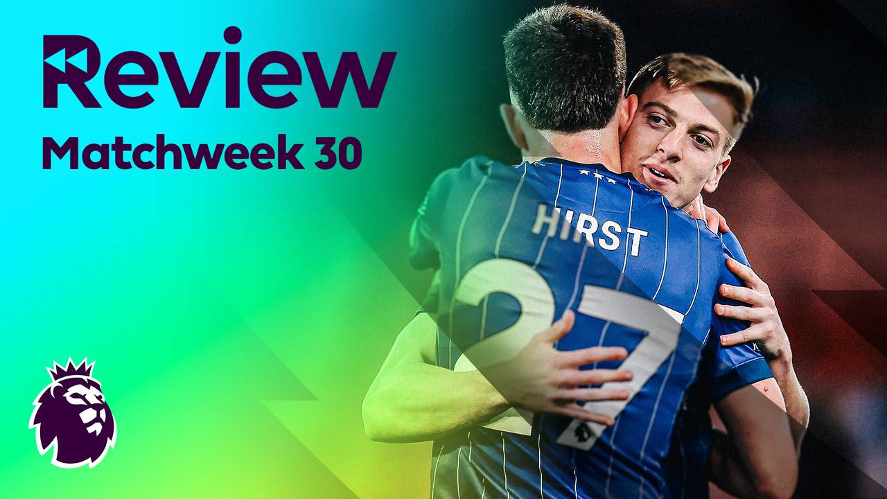 Review (Matchweek 30) | Premier League 2024-25