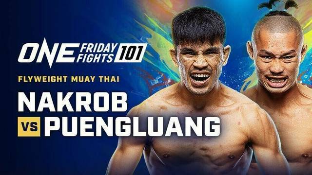 ONE Friday Fights 101