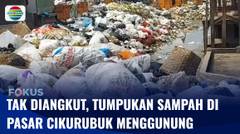 Tak Kunjung Diangkut, Tumpukan Sampah di Pasar Cikurubuk Menggunung | Fokus